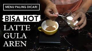 HOT LATTE GULA AREN! CARA MUDAH MEMBUAT MINUMAN PANAS KOPI SUSU KEKINIAN