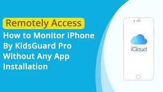 Parental control!  How To Monitor iPhone by KidsGuard Pro Remotely