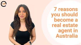 7 reasons you should become a real estate agent in Australia