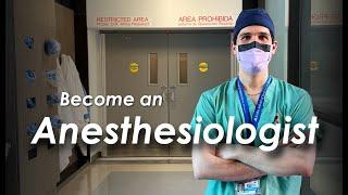 Become an Anesthesiologist - Career Advice from an Anesthesia Resident