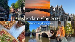 4 days in amsterdam, 2023 vlog - things to do, places to eat