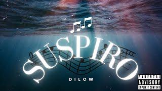 DILOW - SUSPIRO (LYRIC VIDEO)