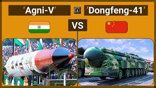 Comparative Analysis: India's Agni-V vs China's Dongfeng-41 intercontinental ballistic missile