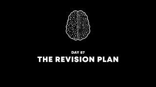 Day 87: The Revision Plan