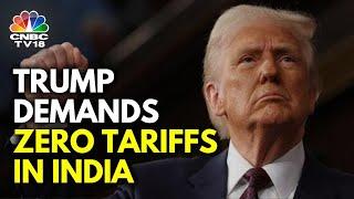 USA Wants Zero Tariffs In India For Most Goods | Donald Trump | N18G