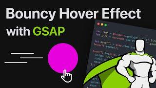 Let's code a bouncy hover effect with GSAP