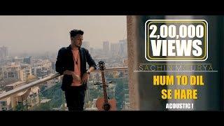 Hum To Dil Se Hare | Cover By Sachin Mourya | Shahrukh Khan | Aishwarya Rai| ( JOSH )