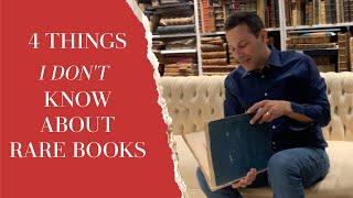 4 Things a Rare Book Dealer DOES NOT KNOW about Rare Books