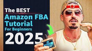 Amazon FBA Tutorial: Beginners Can Make Millions in 2025 [FULL COURSE]