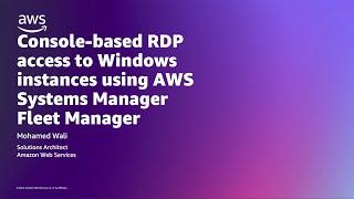 Console-based RDP access to Windows instances using AWS Systems Manager Fleet Manager