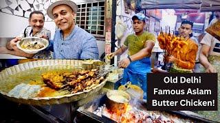 Delhi’s Most Famous ASLAM BUTTER CHICKEN, Tea At SALEEM STALL | Old Delhi Food Tour Ep 8