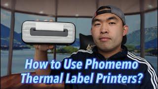 How to Use Phomemo Thermal Label Printers?