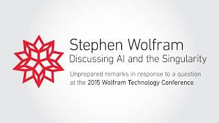 Stephen Wolfram Discussing AI and the Singularity