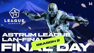 Astrum League Season II. LAN-Final. Final Day