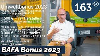 Umweltbonus 2023 für Elektroautos - KÜRZUNG der BAFA Prämie - NULL EURO für Firmenwagen - 163 Grad