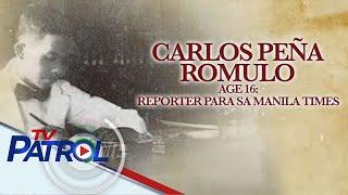 Alam N'yo Ba: Buhay ni Carlos P. Romulo | TV Patrol