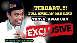 FULL AMALAN DAN ILMU‼️ TANYA JAWAB UAS TERBARU - CERAMAH LUCU USTAD ABDUL SOMAD