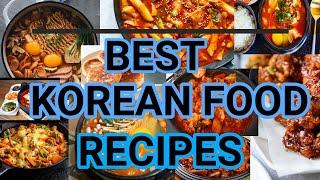 BEST KOREAN FOOD RECIPES  | TOP 10 LIST KOREAN FOOD MUST TRY KOREAN FOOD