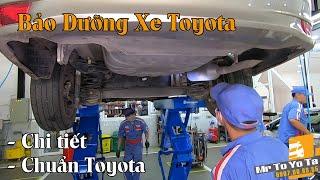 Bảo Dưỡng Xe Toyota| Phần 2: Chi Tiết Việc Bảo Dưỡng Đúng Chuẩn Toyota ( Tham Khảo Để Tự Chăm Xe)