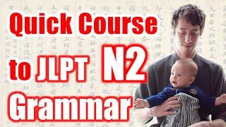 All JLPT N2 Grammar - Quick Japanese