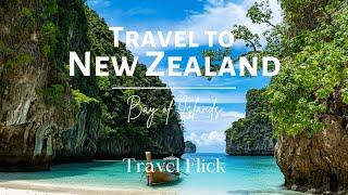 Bay of Islands in 4K | New Zealand’s Coastal Paradise | TRAVELFLICK