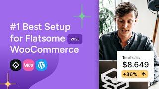 Best Flatsome Setup 2023 for WooCommerce Shops ↗️ Improve Sales + Conversion