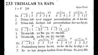 [BUKAN Puji Syukur] Trimalah Ya Bapa (Madah Bakti No. 233) | Lagu Persembahan | Lagu Rohani Katolik