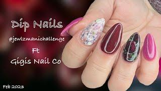 Dip Nails l 1 year Anniversary jewlzmanichallenge l Feb 2023 l ft Gigis Nail Co