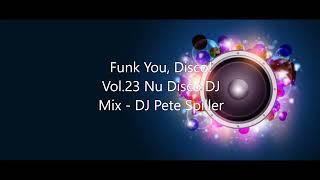 Funk You, Disco! Vol. 23 Nu Disco DJ Mix