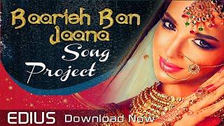 BARISH BAN JANA | EDIUS X NEW SONG PROJECT 2021| EDIUS SONG PROJECT | Mantra Video Mixing Project FX