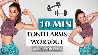 10 MIN TONED ARMS WORKOUT - Quick & Intense ! Beginner Level / Dumbbells / No Repeat/ Katja Believe
