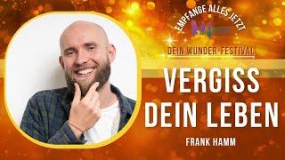 Vergiss dein Leben. Frank Hamm, Advent Wunder-Festival 204