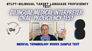 BTLPT/Medical Interpreter Bilingual Proficiency exam/Med Terminology/Brilliant Bilingual Brain#8