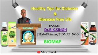 Healthy Tips for Diabetes free Life By Dr RK SINGH JII