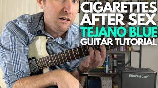 Tejano Blue by Cigarettes After Sex Guitar Tutorial - Guitar Lessons with Stuart!