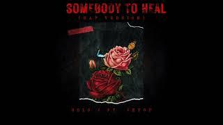 Somebody to heal ( Rap Version ) - Solo J ft. Jeyop