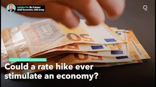 Could a Rate Hike Ever Stimulate an Economy?