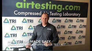 Troubleshooting: Unpacking and Shipping your TRI Air Test Kit