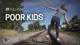 Poor Kids (full documentary) | FRONTLINE