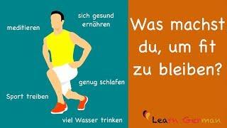 German Speaking | Was machst du, um fit zu bleiben? | Sprechen - B1 | B2 | Learn German