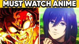 12 Anime You NEED To Watch Before You Die