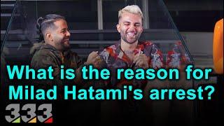 What was the reason for Milad Hatami's arrest?