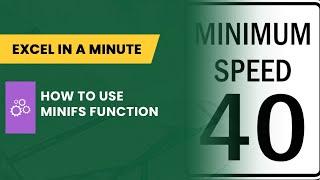 HOW TO USE MINIFS FUNCTION BY EXCEL IN A MINUTE