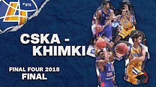 VTB League Final Four 2018 | Final Game | CSKA vs Khimki