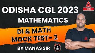 Odisha CGL Class | Odisha CGL Maths Classes | DI & Mock Test