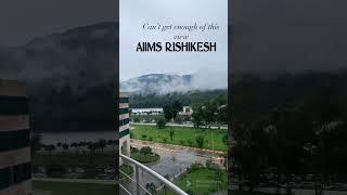 Weather ️ & beauty of AIIMS RISHIKESH ️ #nursingofficer#aiims #norcet#campus #shorts #viral