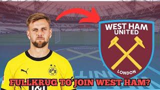 West Ham Signing Niclas Füllkrug Would Be A SMART Move...Here's Why