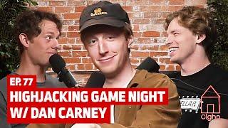 Highjacking Game Night w/ Dan Carney