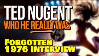 Ted Nugent Reveals Himself in a Forgotten 1976 Interview