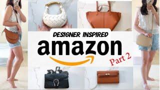 BEST of AMAZON *DESIGNER INSPIRED BAGS* Pt 2 | Bottega Hermes Dior YSL #amazonfinds #handbags